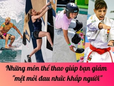 Những môn thể thao giúp bạn giảm mệt mỏi đau nhức khắp người